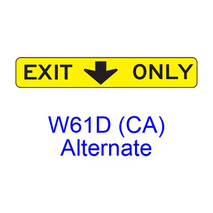 Exit Only (W/ Down Arrow) W61d(Ca)A 1