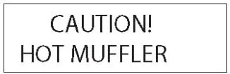 (29469) Decal Caution, Hot Muffler 1