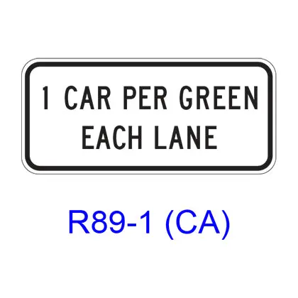 1 Car (2 Cars) Per Green Each Lane R89-1(Ca) 1