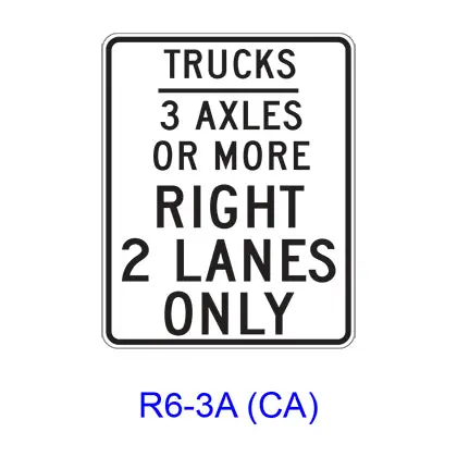 Trucks _ Axles Or More Right _ Lanes Only R6-3A(Ca) 1