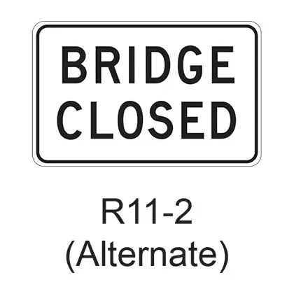 Bridge Closed R11-2A02 1