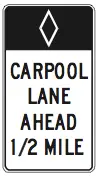 Hov___+ Only [Hov Symbol] Ahead __ Mile R82-1(Ca) 1