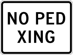 Cone Sign No Ped Xing 1