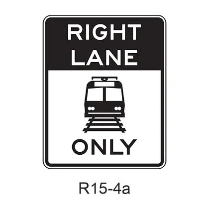 Light Rail Only Right Lane [Symbol] R15-4A 1