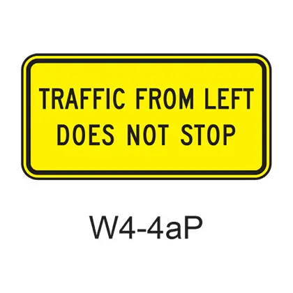 Traffic From Right Does Not Stop [Plaque] W4-4Ap 1
