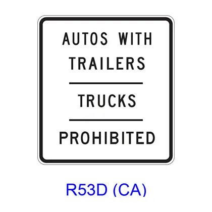 Autos With Trailers - Trucks ? Prohibited R53d(Ca) 1