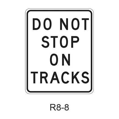 Do Not Stop On Tracks R8-8 1