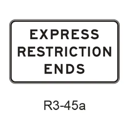 Express Restriction Ends (Overhead) R3-45A 1