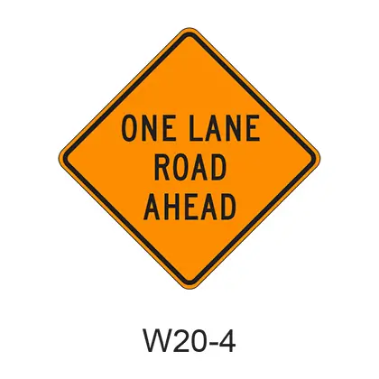 One Lane Road Ahead W20-4 1