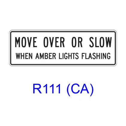 Move Over Or Slow When Amber Lights Flashing R111(Ca) 1
