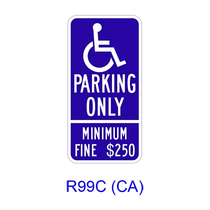 Accessible Parking Only Minimum Fine $___ [Symbol] R99c(Ca) 1