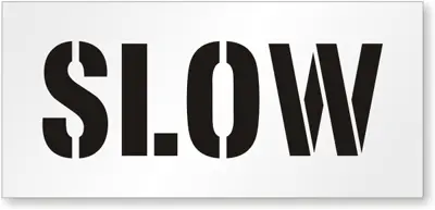 Stencil Slow 48" Plastic 1