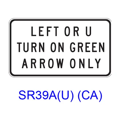 Left Or U Turn On Green Arrow Only Sr39a(U)Ca 1