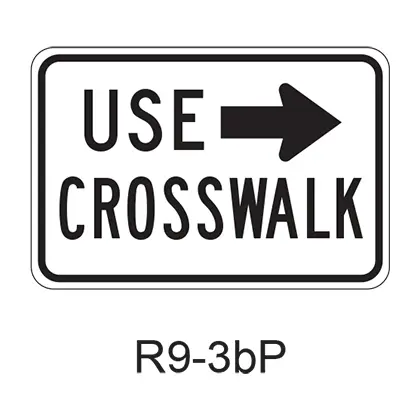 Use Crosswalk [Plaque] R9-3Bp 1