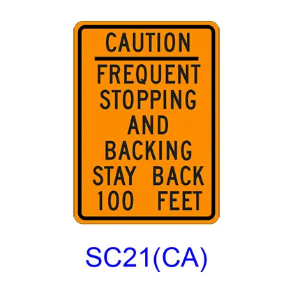 Caution Frequent Stopping And Backing Stay Back ___ Feet Sc21(Ca) 1