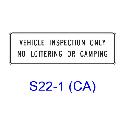Vehicle Inspection Only, No Loitering Or Camping S22-1(Ca) 1