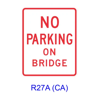 No Parking On Bridge R27a(Ca) 1
