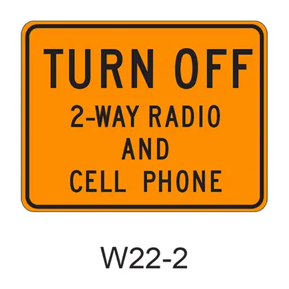 Turn Off 2-Way Radio And Cell Phone W22-2 1