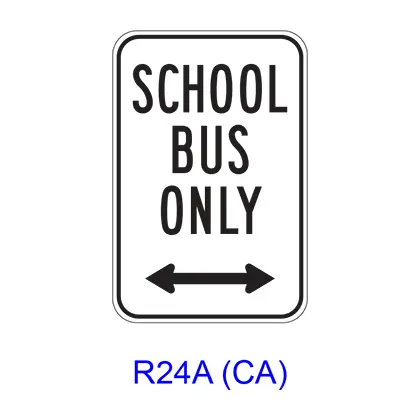 School Bus Only W/ Double Arrow R24a(Ca) 1