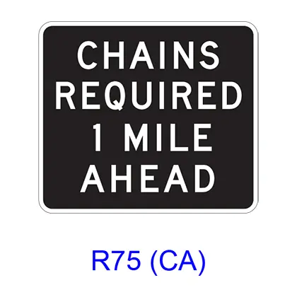 Chains Required (X Mile (X Miles)) Ahead R75(Ca) 1