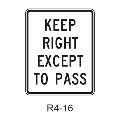 Keep Right Except To Pass R4-16 1