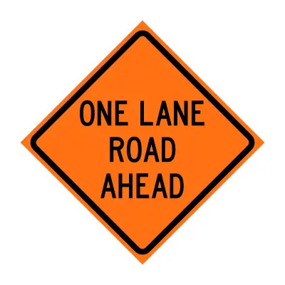 One Lane Road Ahead W20-4 1