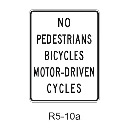 No Pedestrians Bicycles Motor-Driven Cycles R5-10A 1
