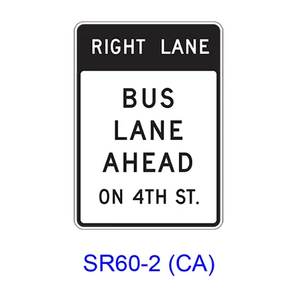 Right (Left) Lane Bus Lane Ahead On X St. Sr60-2(Ca) 1