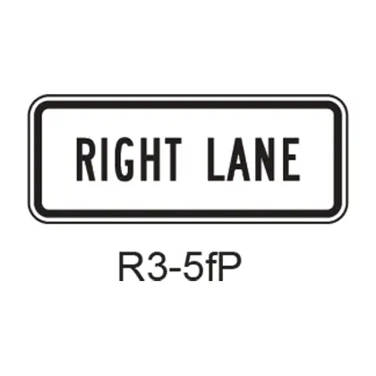 Right Lane [Plaque] R3-5Fp 1
