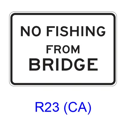 No Fishing (Jumping) From Bridge R23(Ca) 1