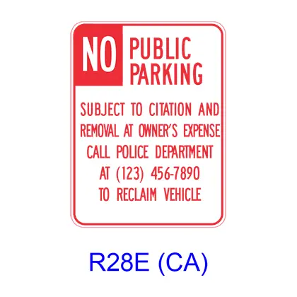 No Public Parking Subject To Citation And Removal At Owner's Expense R28e(Ca) 1