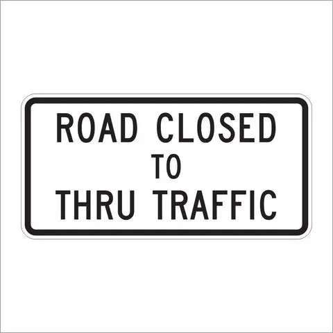 Road Closed To Thru Traffic 30 1