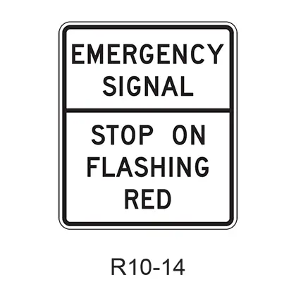 Emergency Signalâ€ Stop On Flashing Red R10-14 1