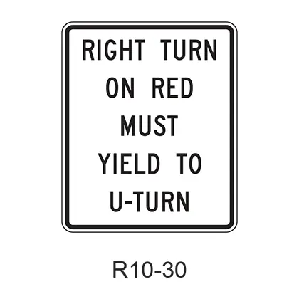 Right Turn On Red Must Yield To U-Turn R10-30 1