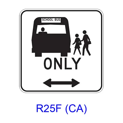School Bus Passenger Loading Only W/ Double Arrow [Symbol] R25f(Ca) 1