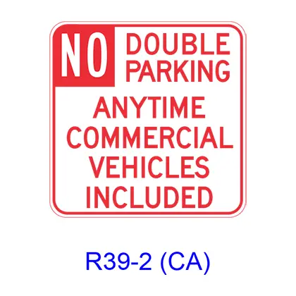 No Double Parking Anytime Commercial Vehicles Included R39-2(Ca) 1