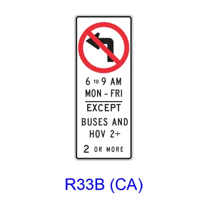 No Left Turn Specific Hours Except Buses And Hov __+ R33b(Ca) 1