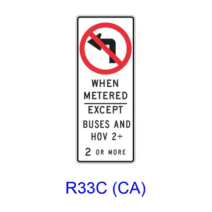 No Left Turn When Metered Except Buses And Hov __+ R33c(Ca) 1