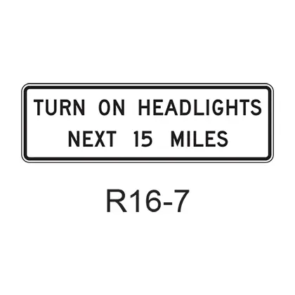 Turn On Headlights Next Xx Miles R16-7 1