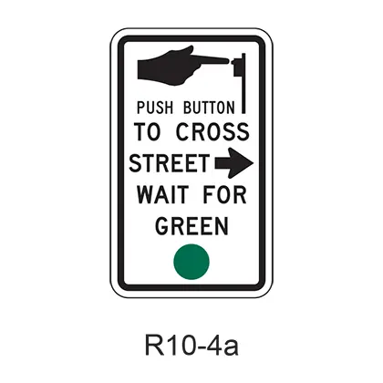 Push Button To Cross Street Wait For Green Signal [Green Symbol] R10-4A 1