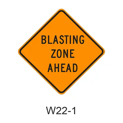 Blasting Zone Ahead W22-1 1