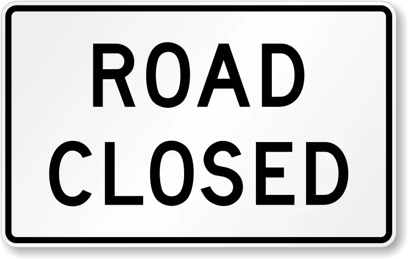 Road Closed 24X36 Eg Bl/Wh 1