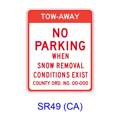Tow-Away No Parking When Snow Removal Conditions Exist Sr49(Ca) 1