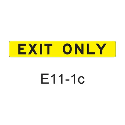 Exit Only E11-1C 1