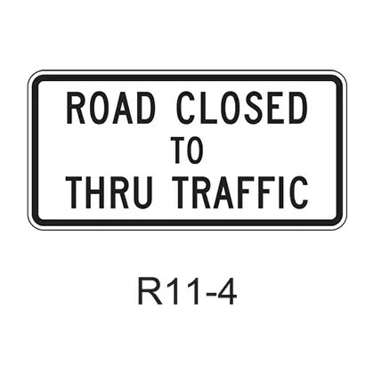 Road Closed To Thru Traffic R11-4 1