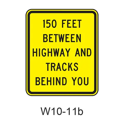150 Feet Between Highway And Tracks Behind You W10-11B 1
