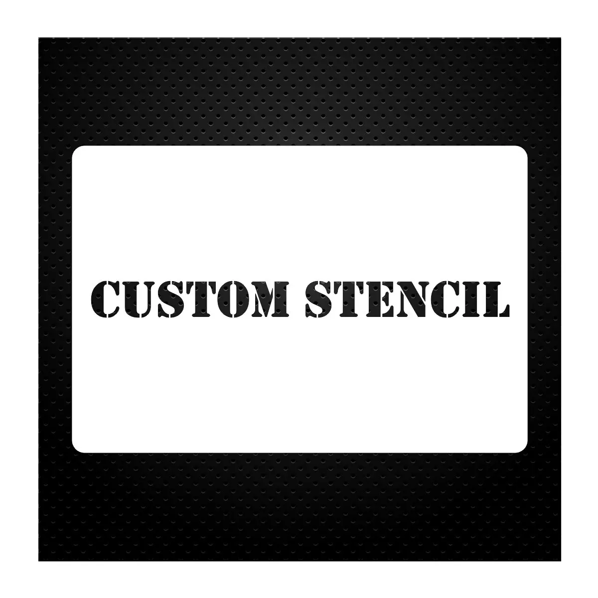 Stencil Custom Plastic 1