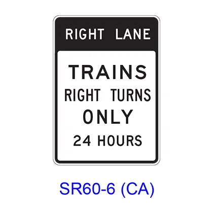 Right (Left) Lane Trains Right (Left) Turns Only 24 Hours Sr60-6(Ca) 1