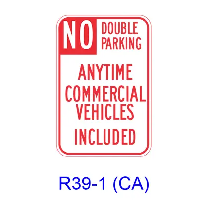 No Double Parking Anytime Commercial Vehicles Included R39-1(Ca) 1