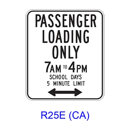 Passenger Loading Only _Am To _Pm School Days _ Minute Limit W/ Double Arrow R25e(Ca) 1